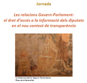 Las relaciones 'Govern-Parlament': el derecho de acceso a la información de los diputados en el nuevo contexto de transparencia