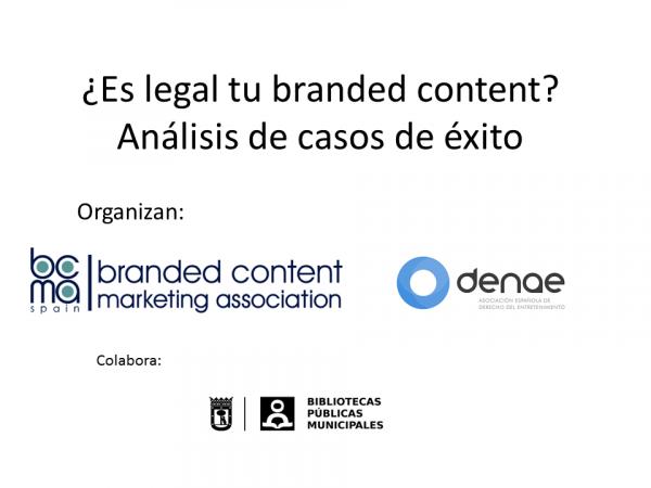 ¿Es legal tu branded content? Análisis de casos de éxito 