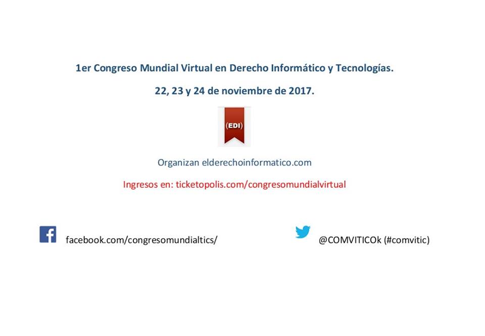 1er Congreso Mundial Virtual en Derecho Informático y Nuevas Tecnologías.