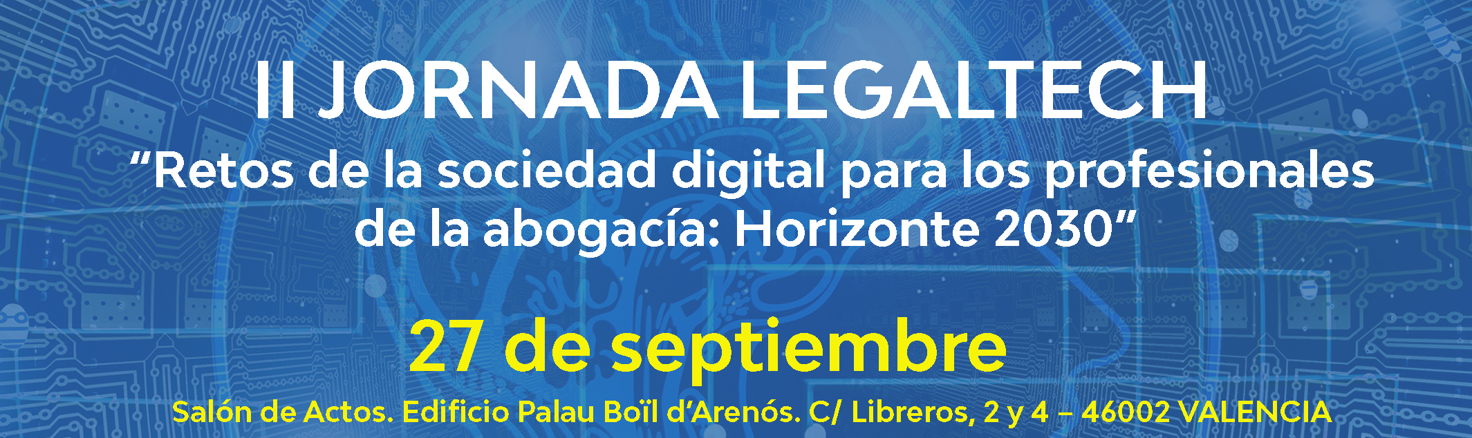 II Jornada Legaltech: Retos de la sociedad digital para los profesionales de la abogacía: Horizonte 2030