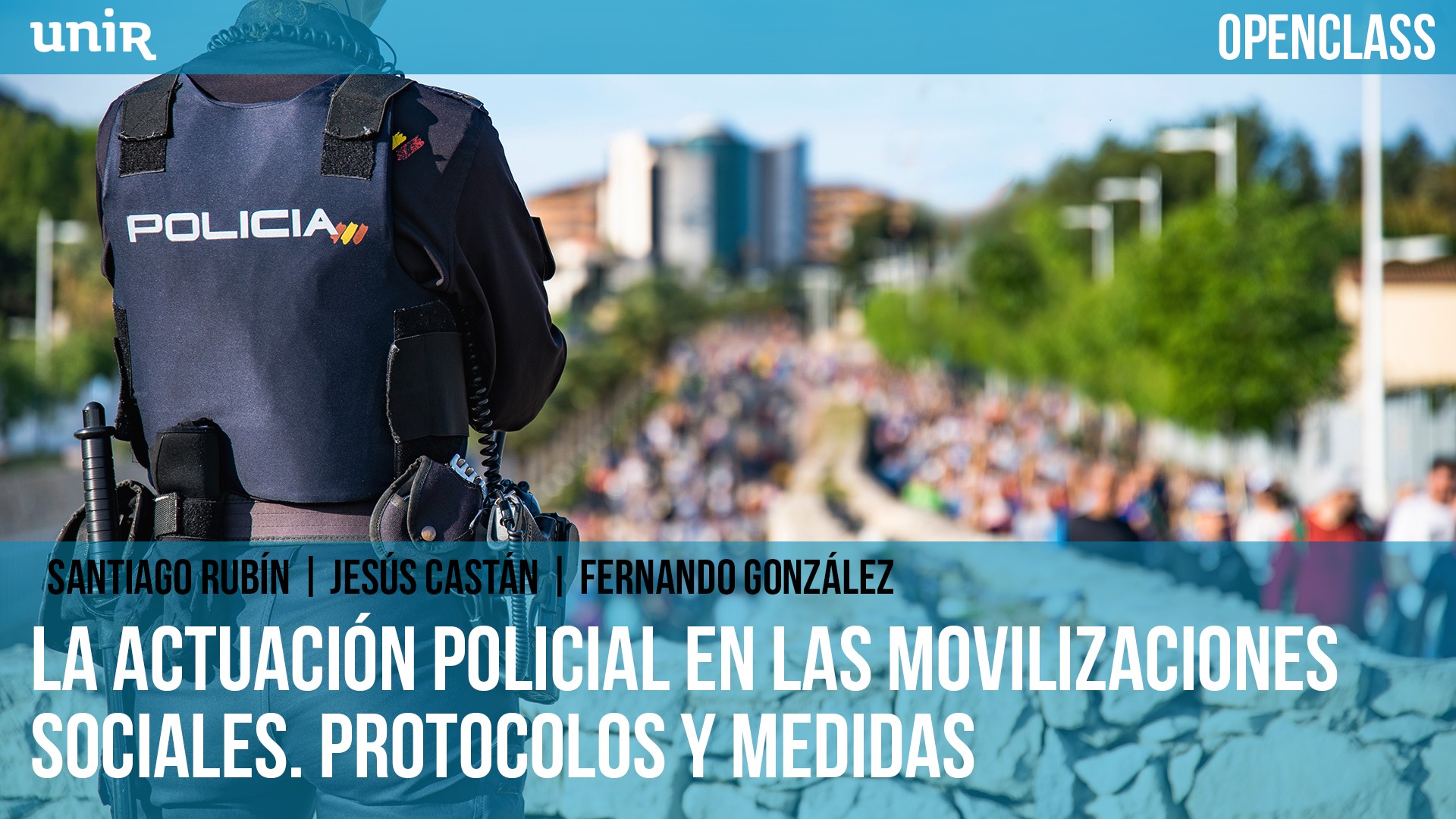 La actuación policial en las movilizaciones sociales. Protocolos y medidas