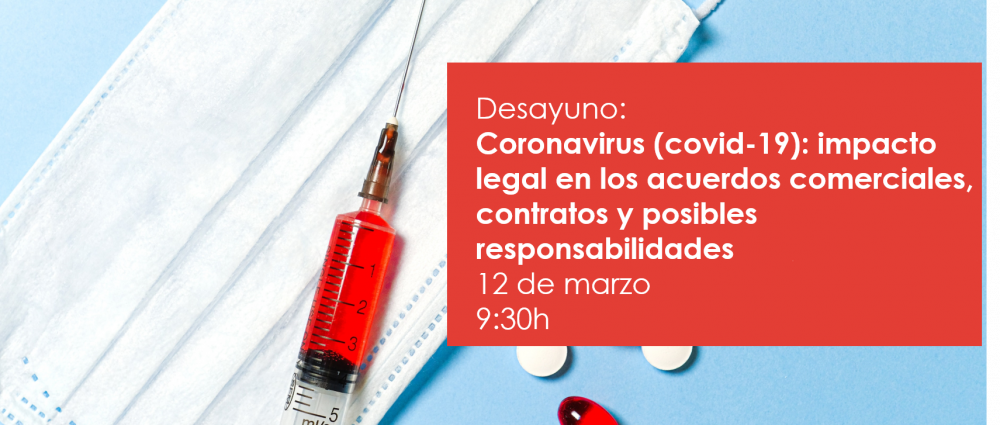 Desayuno de trabajo: Coronavirus; impacto legal en acuerdos comerciales