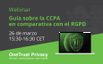 Webinar: Guía sobre la CCPA en comparativa con el RGPD