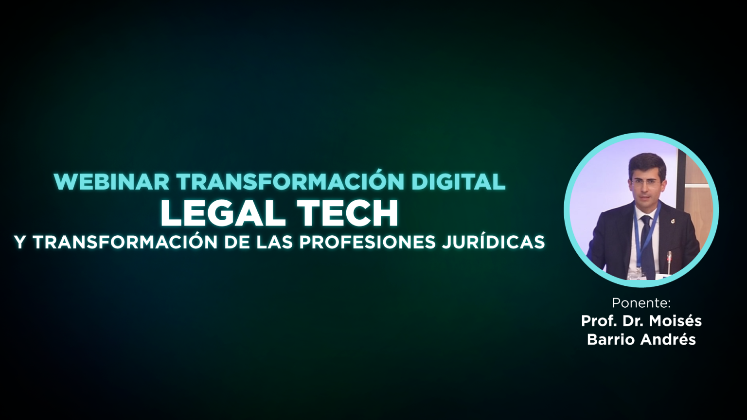 Webinar Transformación digital LegalTech y la transformación de las profesiones jurídicas