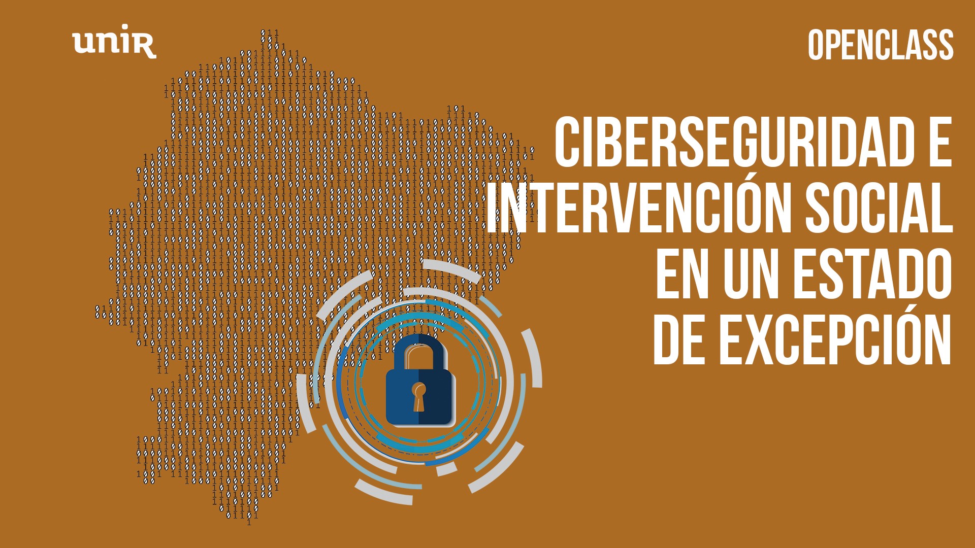 Openclass MIDENA & FFAA | Ciberseguridad e Intervención social en un estado de excepción