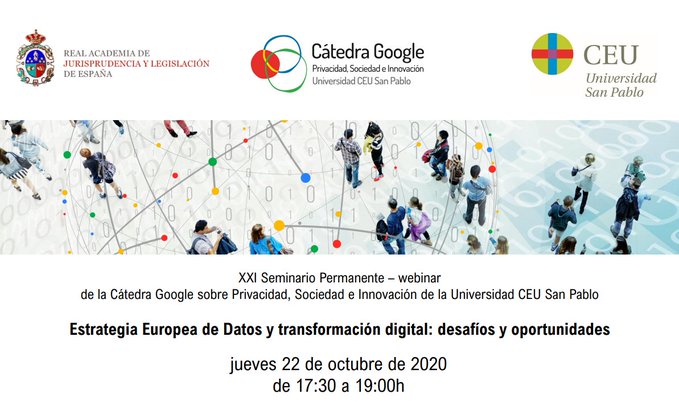 XXI Conferencia Internacional de la Cátedra Google sobre Privacidad, Sociedad e Innovación: Estrategia Europea de Datos y transformación digital: desafíos y oportunidades
