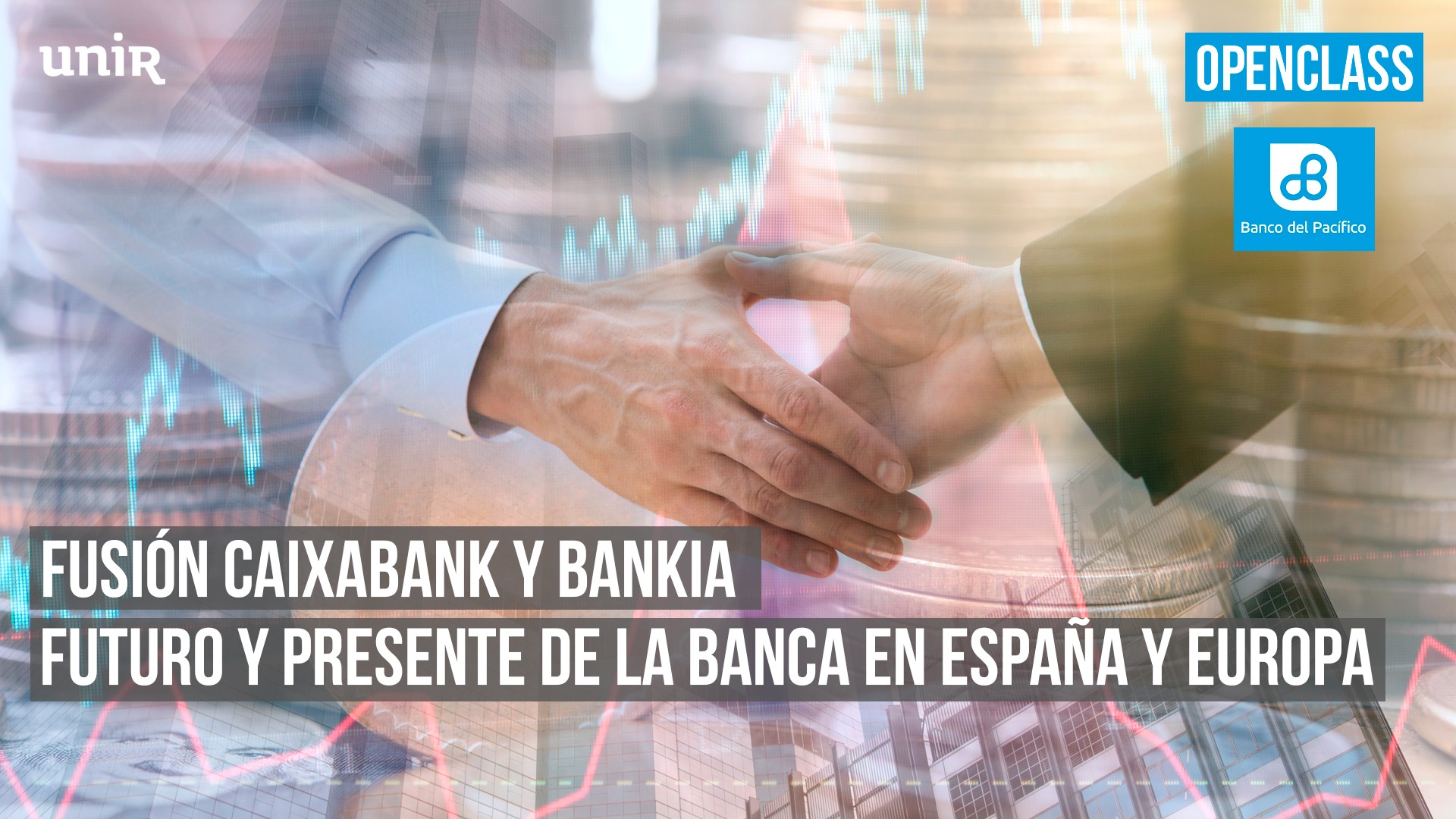 Fusión Caixabank y Bankia. Futuro y presente de la banca en España y Europa