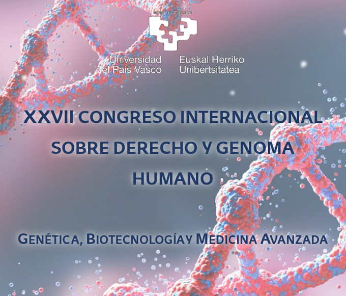 XXVII Congreso Internacional sobre Derecho y Genoma Humano 