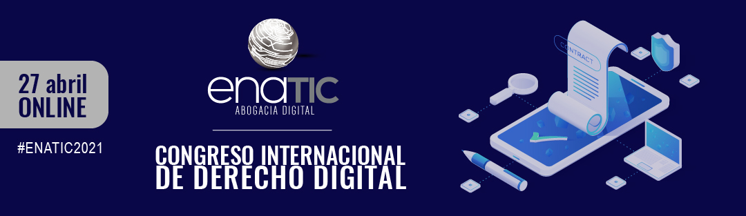 Congreso Internacional de Derecho Digital ENATIC