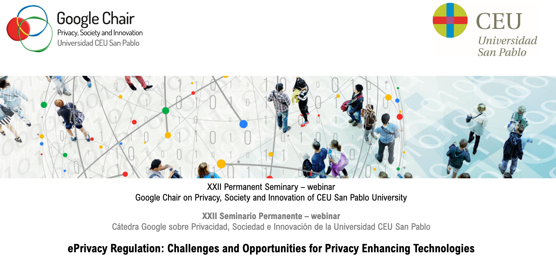 XXII Seminario Permanente de la Cátedra Google: "Reglamento ePrivacy: desafíos y oportunidades para las Privacy Enhancing Technologies"