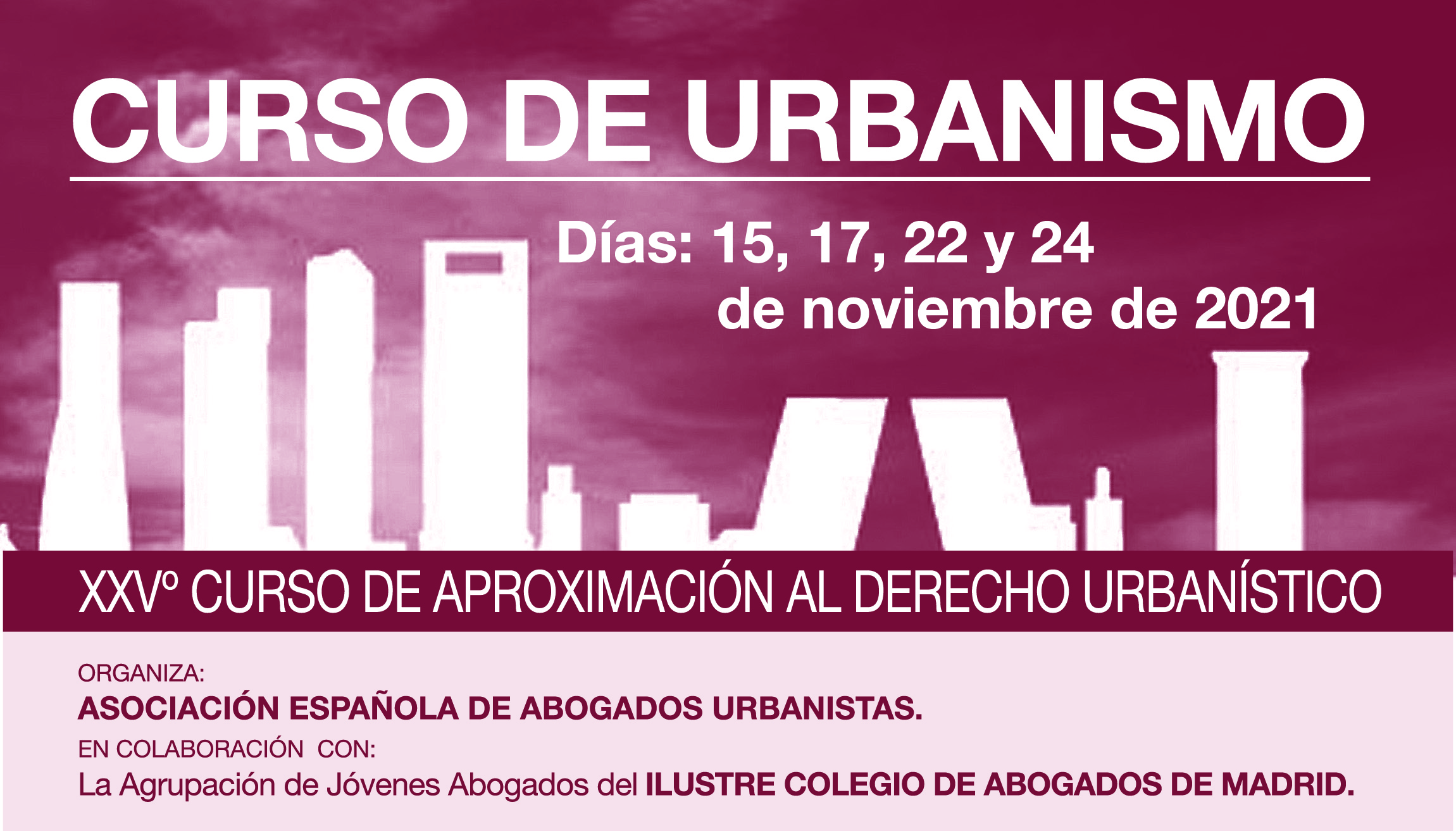 XXV Edición del Curso de Aproximación al Derecho Urbanístico