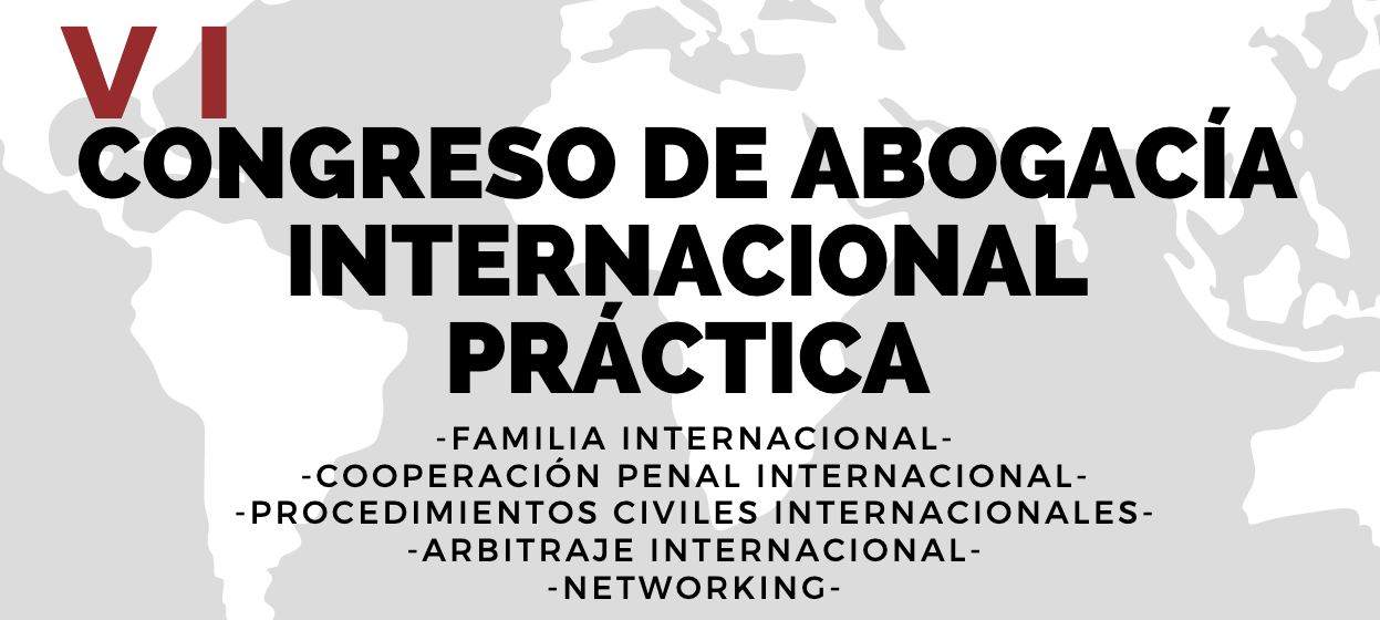 VI Congreso de Abogacía Internacional Práctica 