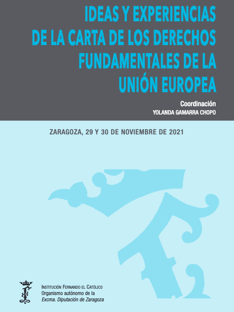 Ideas y experiencias de la Carta de los Derechos Fundamentales de la Unión Europea