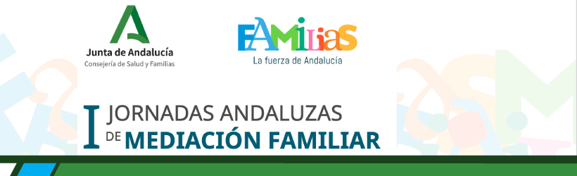 I Jornadas Andaluzas de Mediación Familiar