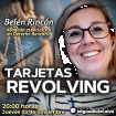 Tarjetas Revolving con Belén Rincón