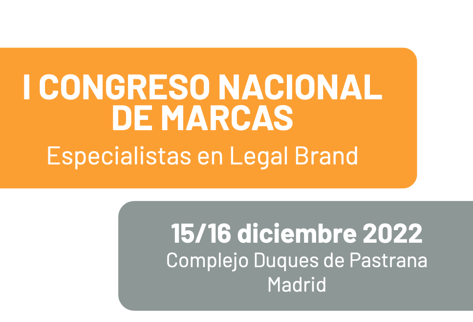 I Congreso Nacional de Marcas. Especialistas en Legal Brand