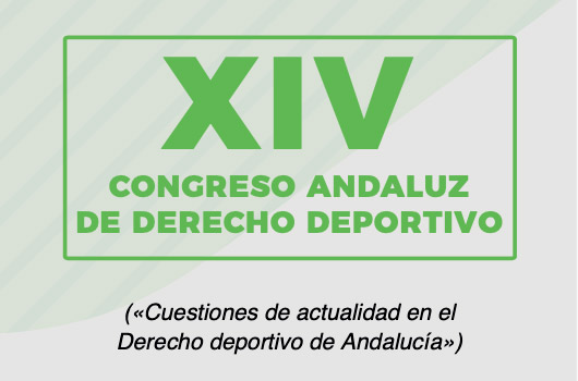 XIV Congreso Andaluz de Derecho Deportivo