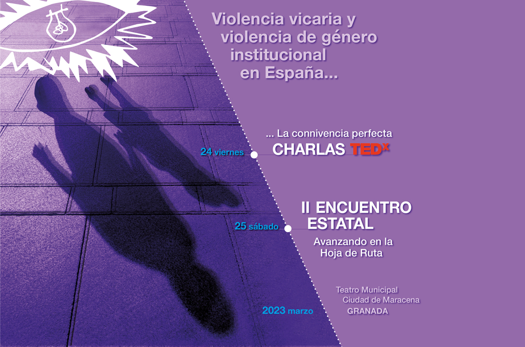 II Encuentro Estatal sobre Violencia Vicaria y Violencia de Género Institucional en España 