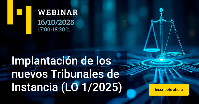Nuevos Tribunales de Instancia: las claves de su implantación