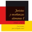 Presentación del libro "Juristas y enseñanzas alemanas I (1945-1975)"